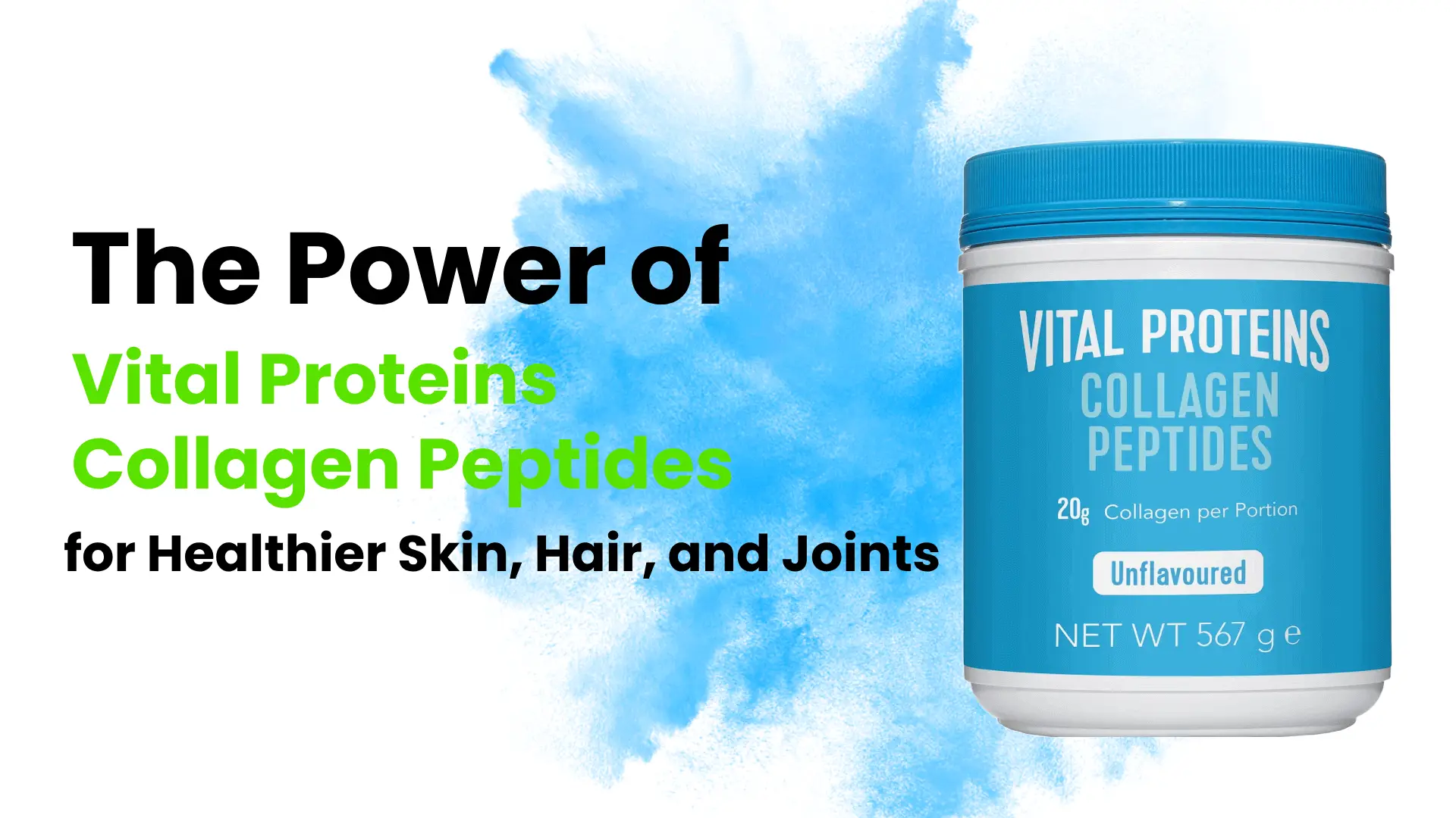Unlock the Power of Vital Proteins Collagen Peptides for Healthier Skin, Hair & Joints